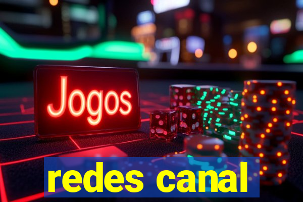 redes canal